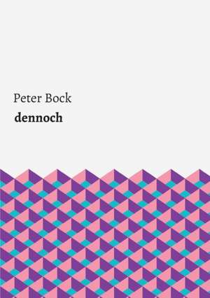 Bock, P: dennoch