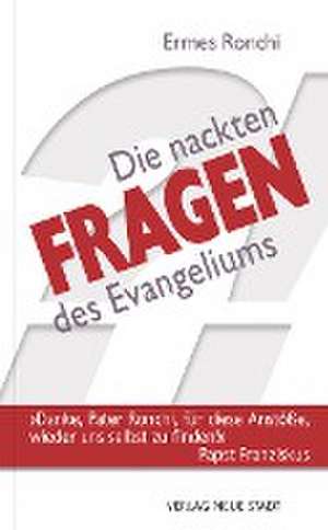 Die nackten Fragen des Evangeliums de Ermes Ronchi