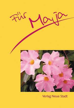 Für Maja de Stephan Schaefer