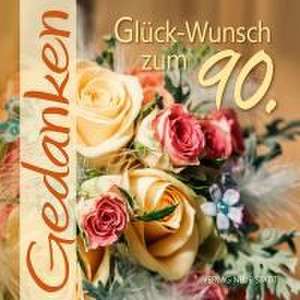 Glück-Wunsch zum 90. de Gabriele Hartl