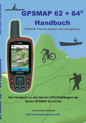 GPSMAP 62 und 64 Handbuch de Michael Blömeke