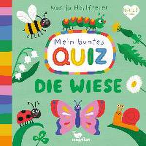 Mein buntes Quiz - Die Wiese de Nastja Holtfreter