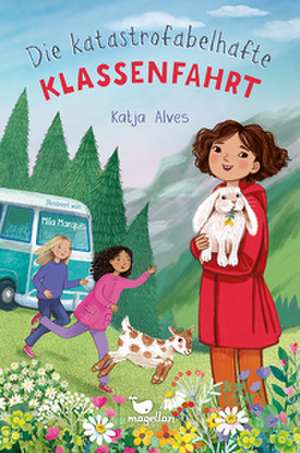 Die katastrofabelhafte Klassenfahrt de Katja Alves