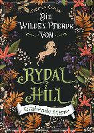 Die wilden Pferde von Rydal Hill - Glühende Sterne de Theresa Czerny