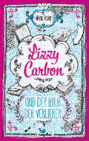 Lizzy Carbon und der Klub der Verlierer - Band 1 de Mario Fesler