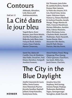 Contours: La Cité dans le jour bleu / Contours: The City in the Blue Daylight de Simon Njami