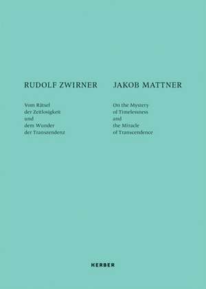 Rudolf Zwirner und Jakob Mattner