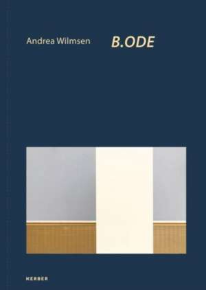 Andrea Wilmsen: B.ODE de Jennifer Murray