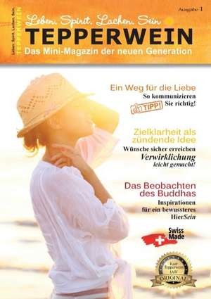 Tepperwein - Das Mini-Magazin der neuen Generation de Kurt Tepperwein