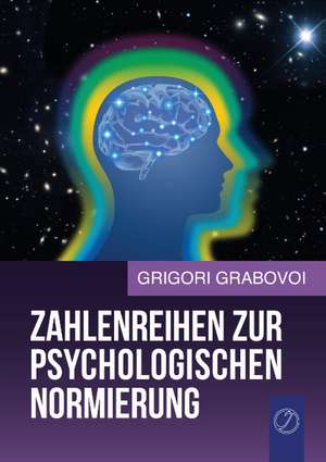 Zahlenreihen zur psychologischen Normierung de Grigori Grabovoi