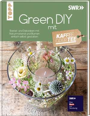 Green DIY mit Kaffee oder Tee de Redaktion Kaffee oder Tee