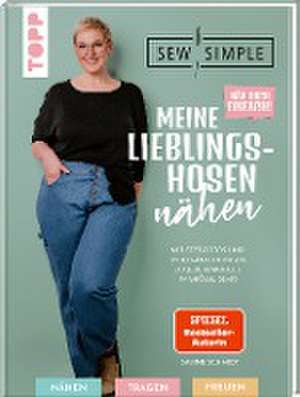 Näh doch einfach! Meine Lieblingshosen nähen mit SewSimple (SPIEGEL Bestseller Autorin) de Sabine Schmidt