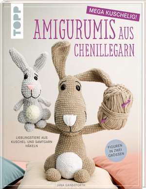 Amigurumis aus Chenillegarn - mega kuschelig! de Jana Ganseforth