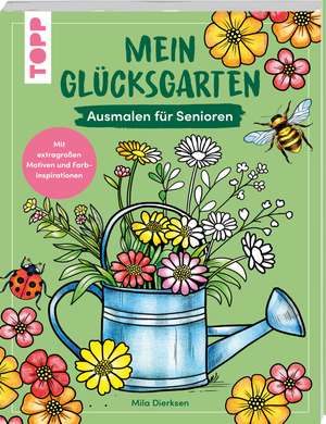 Mein Glücksgarten de Mila Dierksen