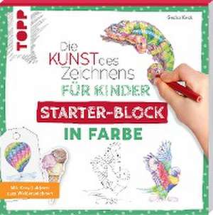 Die Kunst des Zeichnens für Kinder Starter-Block - In Farbe de Gecko Keck