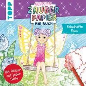 Glitzer Zauberpapier Malbuch Fabelhafte Feen de Mimi Hecher