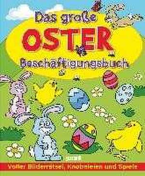 Das große Oster Beschäftigungssbuch