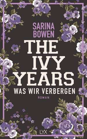 The Ivy Years - Was wir verbergen de Sarina Bowen