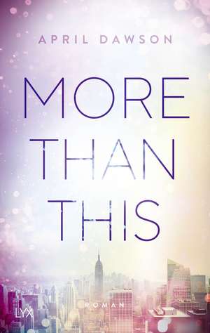 More Than This de April Dawson