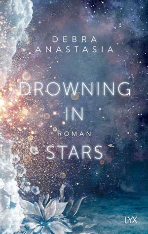 Drowning in Stars de Debra Anastasia