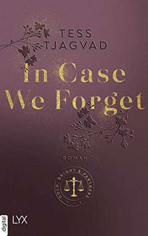 In Case We Forget de Tess Tjagvad