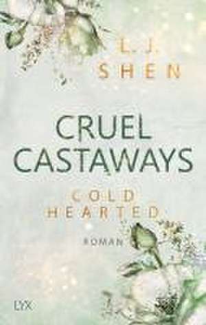 Cruel Castaways - Cold-Hearted de L. J. Shen