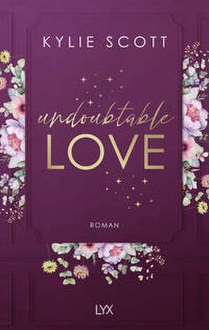 Undoubtable Love de Kylie Scott