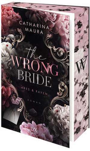 The Wrong Bride de Catharina Maura