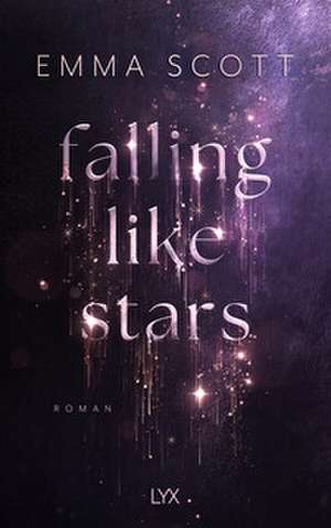 Falling Like Stars de Emma Scott