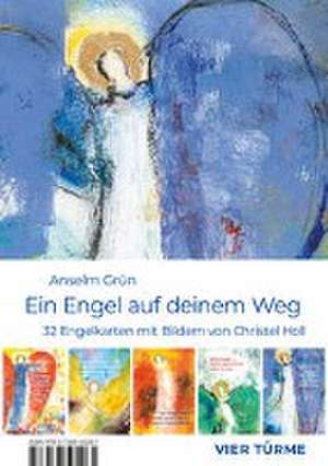 Ein Engel auf deinem Weg de Anselm Grün