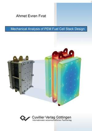 Mechanical Analysis of PEM Fuel Cell Stack Design de Ahmet Evren Firat