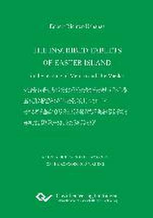 The Inscribed Tablets of Easter Island. in the reading of Metoro and Ure Vaeiko de Egbert Richter-Ushanas