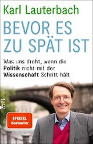 Bevor es zu spät ist de Karl Lauterbach