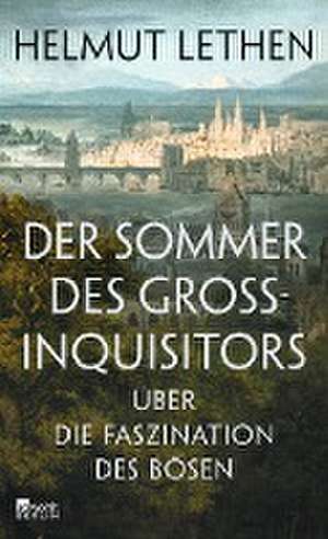 Der Sommer des Großinquisitors de Helmut Lethen