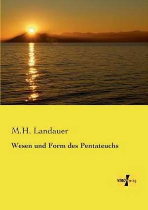 Wesen und Form des Pentateuchs de M. H. Landauer