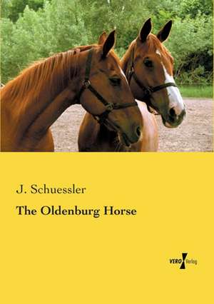 The Oldenburg Horse de J. Schuessler