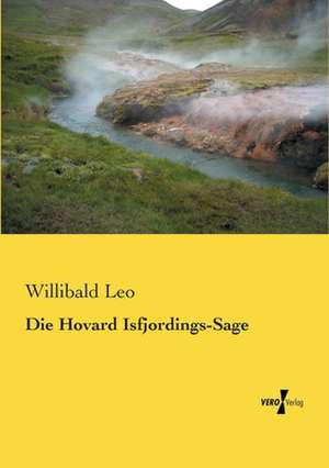 Die Hovard Isfjordings-Sage de Willibald Leo