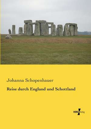 Reise durch England und Schottland de Johanna Schopenhauer