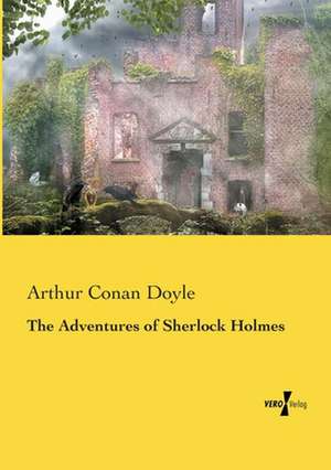 The Adventures of Sherlock Holmes de Arthur Conan Doyle