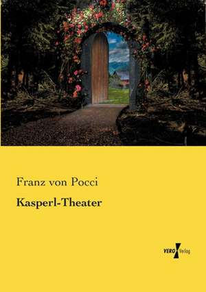 Kasperl-Theater de Franz Von Pocci