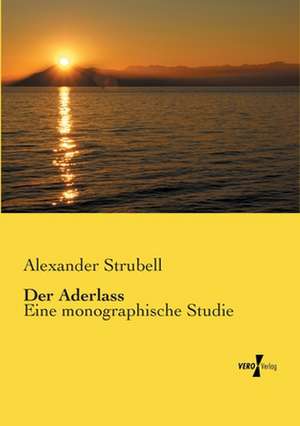 Der Aderlass de Alexander Strubell