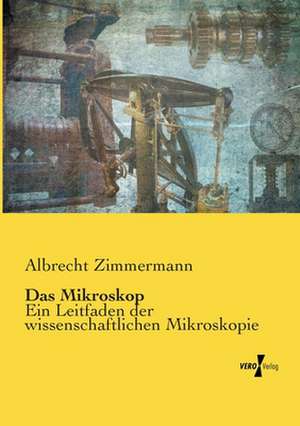 Das Mikroskop de Albrecht Zimmermann