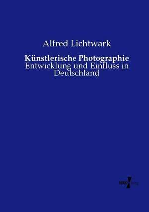 Künstlerische Photographie de Alfred Lichtwark