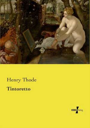 Tintoretto de Henry Thode