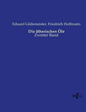 Die ätherischen Öle de Eduard Gildemeister