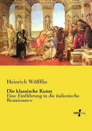 Die klassische Kunst de Heinrich Wölfflin