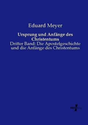 Ursprung und Anfänge des Christentums de Eduard Meyer