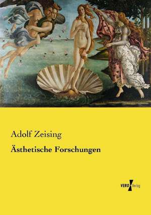 Ästhetische Forschungen de Adolf Zeising