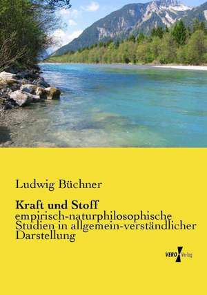 Kraft und Stoff de Ludwig Büchner