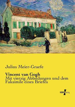 Vincent van Gogh de Julius Meier-Graefe